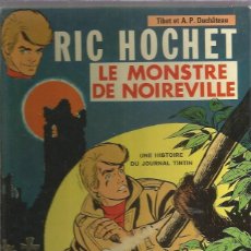 Comics: RIC HOCHET (PRIMERA EDICION EN FRANCES ) LE MONSTRE. Lote 333186458