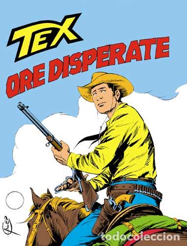 C&oacute;mics: Tex N.241 - Ore disperate - Bonelli ed. - Foto 1