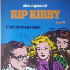 Cómics: RIP KIRBY - ALEX RAYMOND - L´ÉTÉ DU MENSONGE - ÉDITIONS JAQUES GLÉNAT 1980 - EDICIÓN EN FRANCÉS. Lote 361528690