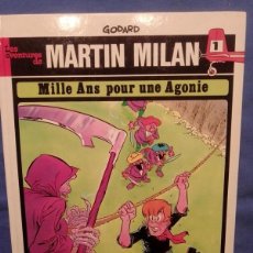 Cómics: LES AVENTURES DE MARTIN MILAN. MILLE ANS POUR UNE AGONIE. GODARD. 1977. EN FRANCÉS. Lote 364825471