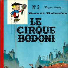 Cómics: BENOIT BRISEFER 5 - LE CIRQUE BODONI - DUPUIS 1977. Lote 376969209