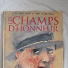 Cómics: LES CHAMPS D'HONNEUR - DENIS DEPREZ Y JEAN ROUAUD (EN FRANCÉS ) COMO NUEVO