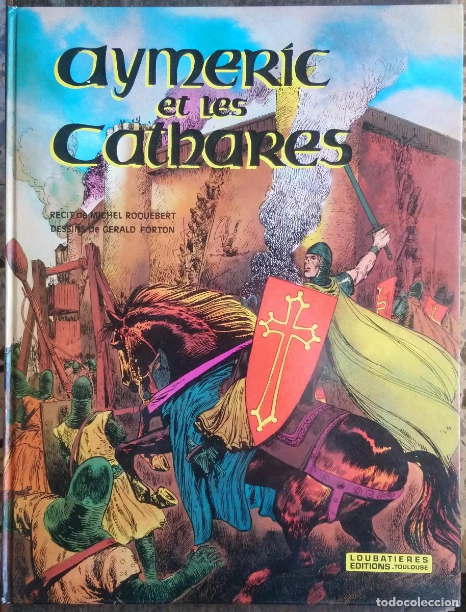 C&oacute;mics: AYMERIC ET LES CATHARES - ROQUEBERT/FORTON - Foto 1