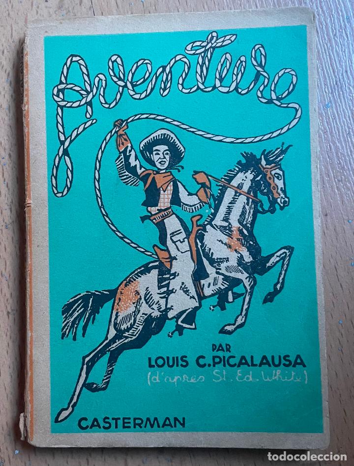 C&oacute;mics: AVENTURE, Louis C. Picalausa, Casterman - Foto 1