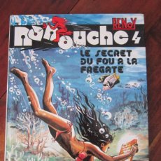 Cómics: NANOUCHE TOME 4. LE SECRET DU FOU A LA FREGATE. RENOY. EDITIONS DU LOMBARD 1983 MBE