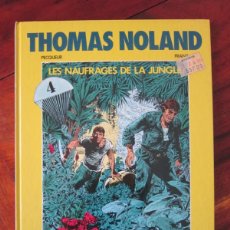 Cómics: THOMAS NOLAND. LES NAUFRAGÉS DE LA JUNGLE. PECQUEUR & FRANZ. LES HUMANOS. DARGAUD EDITEUR 1989