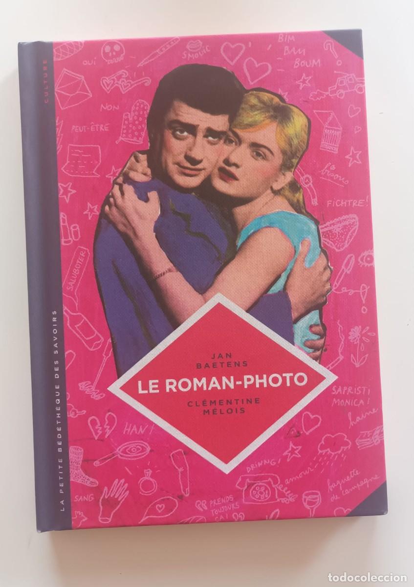 Comics: Le roman-photo. Curioso librito en franc&eacute;s sobre la fotonovela.