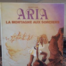 Cómics: ARIA - Nº 2 - LA MONTAGNE AUX SORCIERS - LOMBARD 1982 - TEXTO EN FRANCES