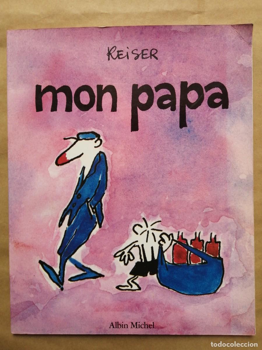 C&oacute;mics: Mon papa. Reiser. Albin Michel 1987. Franc&eacute;s - Foto 1