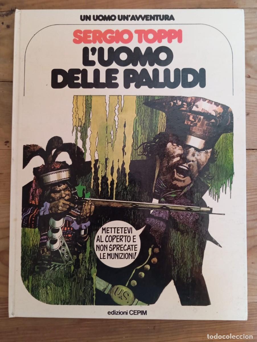 C&oacute;mics: Un Uomo UnAvventura #17. Luomo delle Paludi (Segio Toppi) ITALIANO
