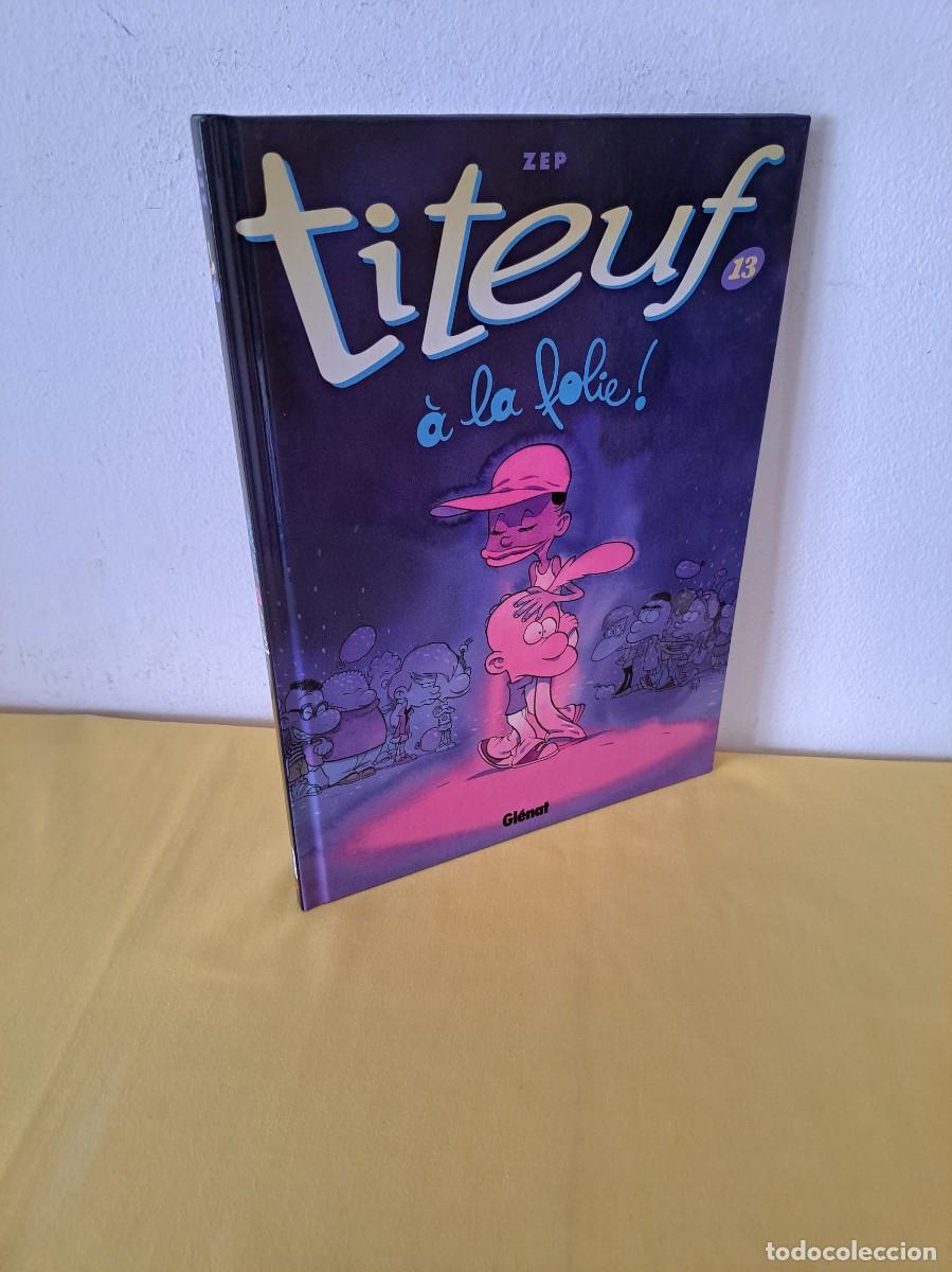 Comics: TITEUF - A LA FOLIE N&ordm; 13 - GL&Eacute;NAT 2012 - IDIOMA FRANC&Eacute;S