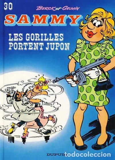 Comics: LES GORILLES PORTENT JUPON: Sammy 30 - Cauvien / Berck