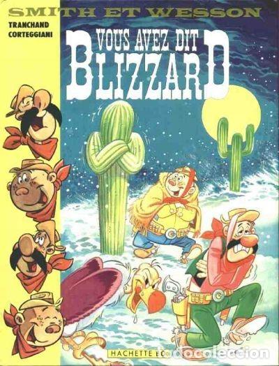 C&oacute;mics: VOUS AVEZ DIT BLIZZARD: Smith & Wesson 2 - Tranchand / Corteggiani - Foto 1