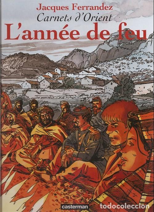 C&oacute;mics: LANN&Eacute;E DE FEU: Carnets dOrient 2 - J. Ferrandez - Foto 1