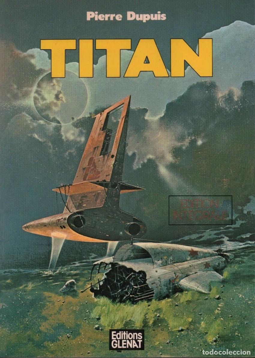 C&oacute;mics: TITAN : Edition Integrale - Pierre Dupuis - Foto 1
