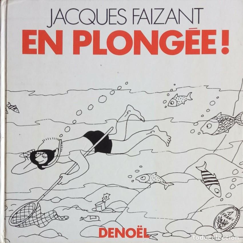 C&oacute;mics: EN PLONG&Eacute;E! - Jacques Faizant - Foto 1