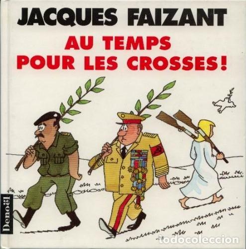 C&oacute;mics: AU TEMPS POUR LES CROSSES! - Jacques Faizant - Foto 1