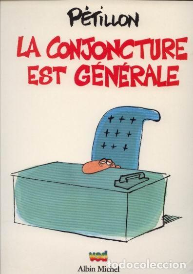 C&oacute;mics: LA CONJONCTURE EST G&Eacute;N&Eacute;RALE - Petillon - Foto 1