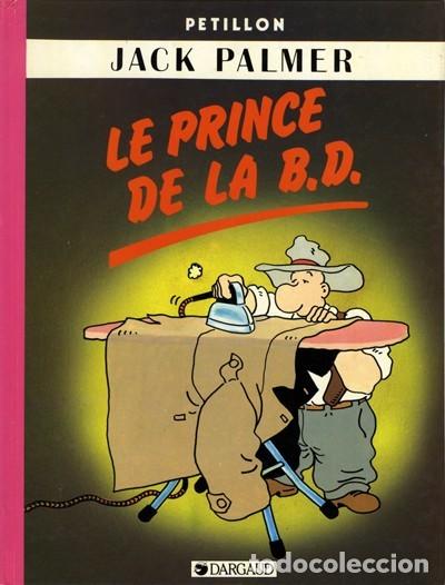 C&oacute;mics: JACK PALMER 6: Le prince de la B.D. - Petillon - Foto 1