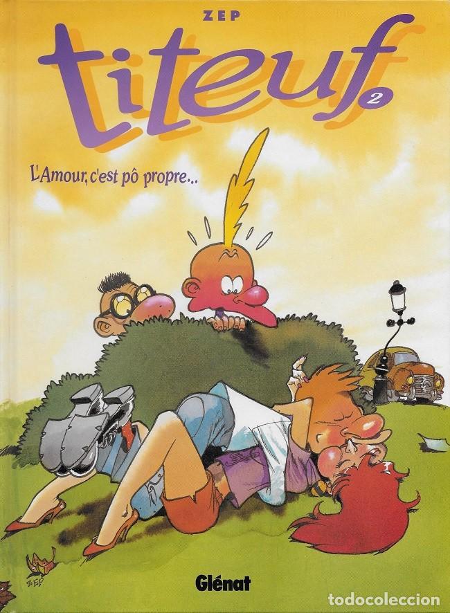 C&oacute;mics: TITEUF 2: LAmour, cest p&ocirc; propre ... - ZEP - Foto 1