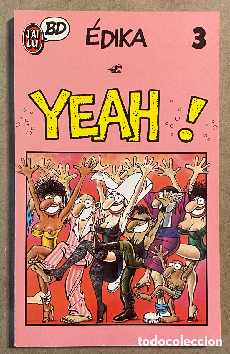 C&oacute;mics: YEAH! &Eacute;DIKA. EDITIONS J&rsquo;AI LU BD 1990. - Foto 1