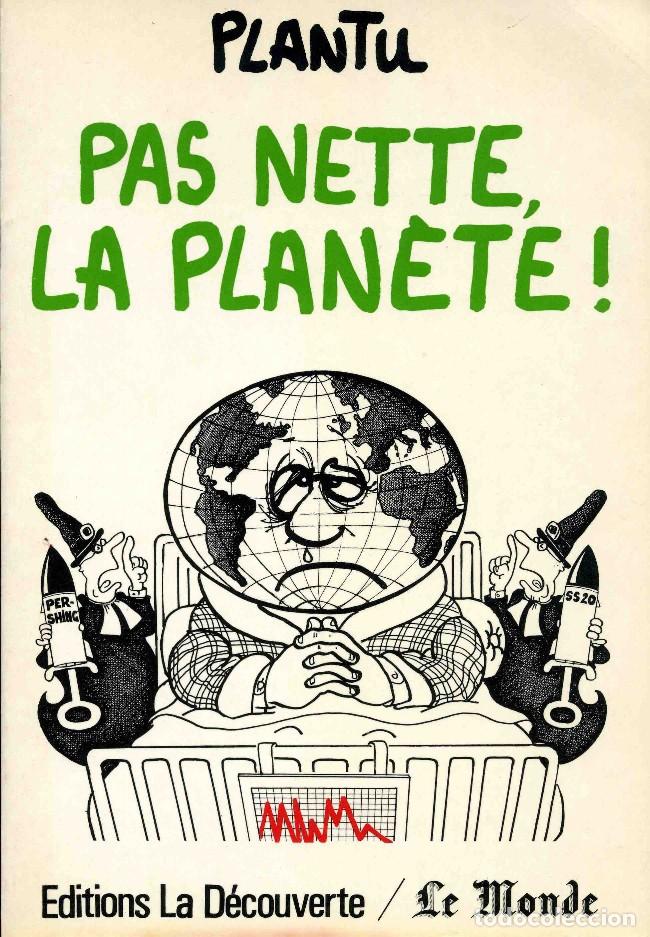C&oacute;mics: PAS NETTE, LA PLAN&Egrave;TE! - Plantu - Foto 1