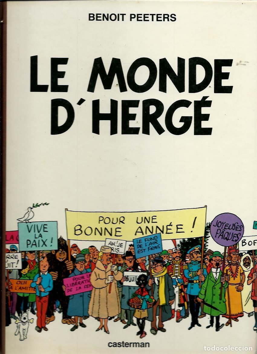C&oacute;mics: BENOIT PEETERS - LE MONDE D' HERGE - CASTERMAN 1983 E.O. 1&ordf; EDICION - EN FRANCES - MUY DIFICIL