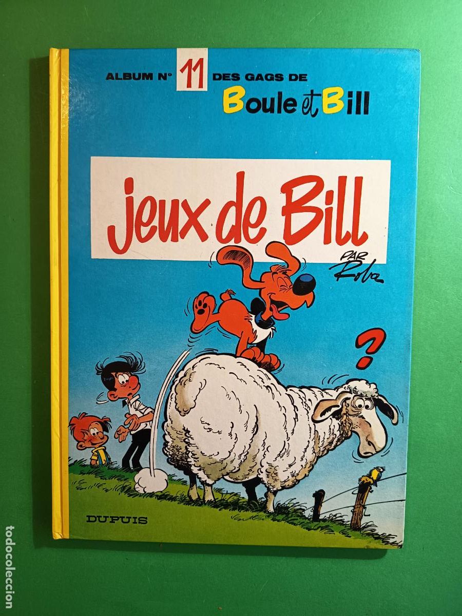 Comics: ALBUM Nº 11 DES GAGS DE BOULE ET BILL JEUX DE BILL PAR ROBA EDIT. DUPUIS 1984
