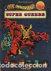 C&oacute;mics: LES IMMORTELS: Super Guerre -- (D.C.Comics 3) - Foto 1