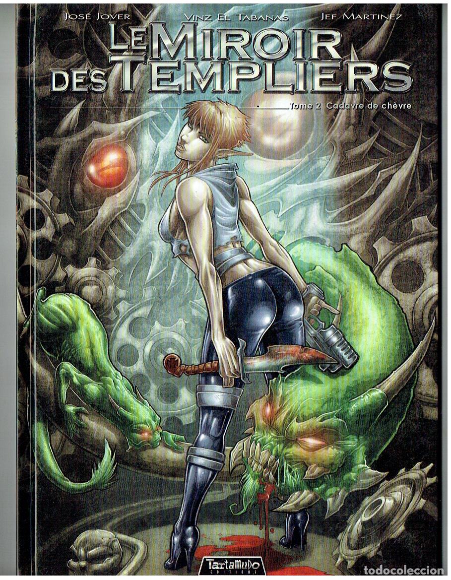 C&oacute;mics: LE MIROIR DES TEMPLIERS. TOME 2. CADAVRE DE CHEVRE. JOSE JOVER . EDITIONS TARTAMUDO, 2014. (B/57)