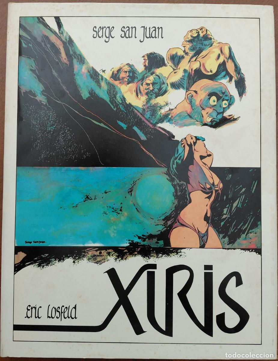 C&oacute;mics: XIRIS DE SERGE SANJUAN en FRANCES 1 TOMO TAPA DURA (EDITEUR ERIC LOSFELD -1970) 33x25