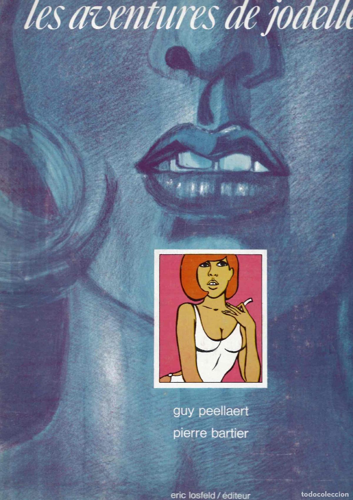 C&oacute;mics: LES AVENTURES DE JODELLE GUY PEELLAERT - PIERRE BARTIER. ERIC LOSFELD EDITEUR, 1967. EN FRANCES