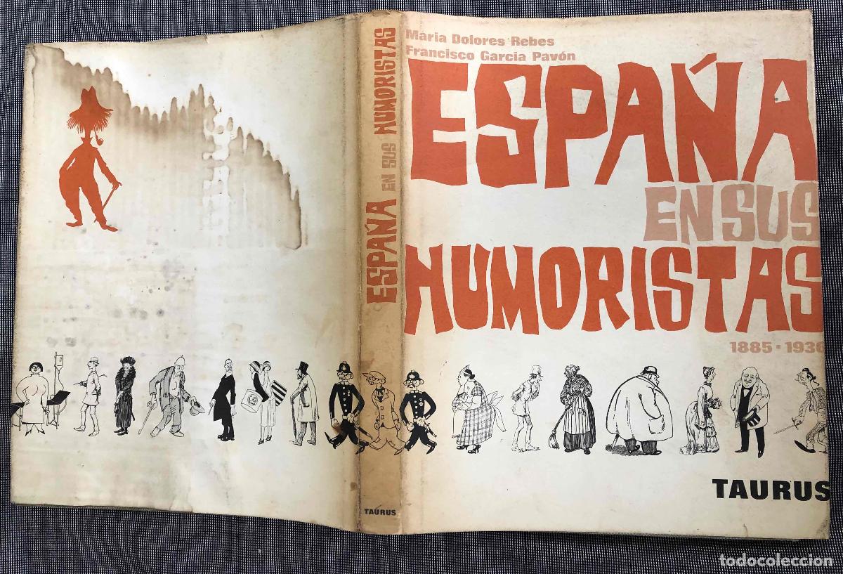 C&oacute;mics: ESPA&Ntilde;A EN SUS HUMORISTAS 1885-1936. MRIA DOLORES REBES - FRANCISCO GARCIA PAVON. TAURUS