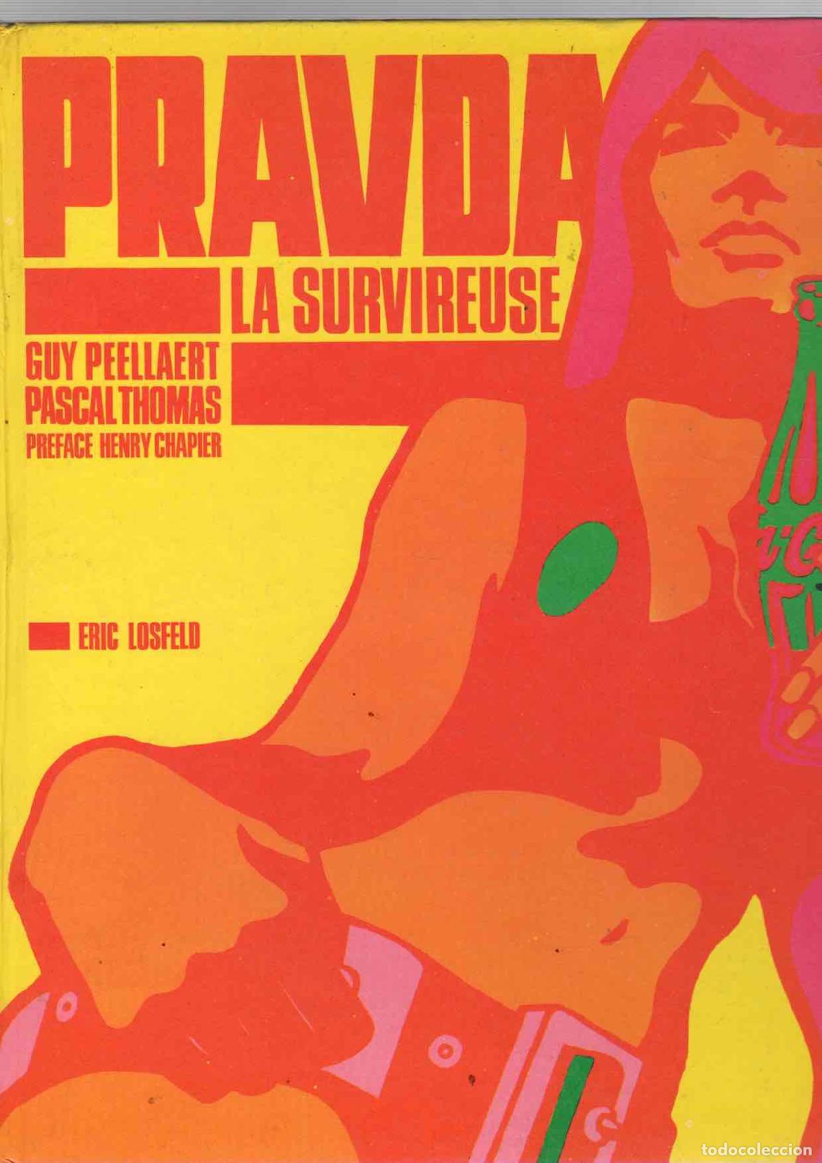 C&oacute;mics: PRAVDA LA SURVIREUSE. GUY PEELLAERT - PASCAL THOMAS. ERIC LOSFELD EDITEUR. 1968. EN FRANCES