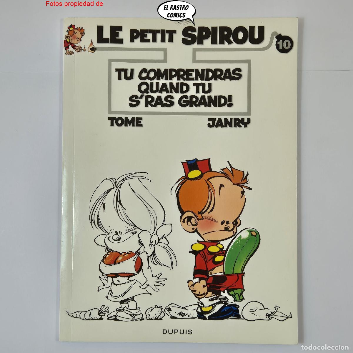 C&oacute;mics: Le petit Spirou 10, Tu comprendras quand tu s&acute;ras grand!, Dupuis, en franc&eacute;s (Peque&ntilde;o Spirou)