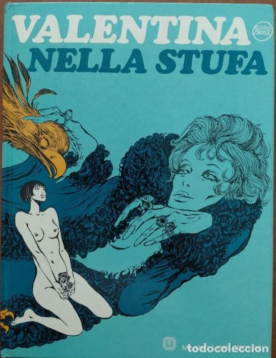 C&oacute;mics: VALENTINA - NELLA STUFA de GUIDO CREPAX TOMO de 190 p&aacute;g. TAPA DURA (EDIZIONI MILANO LIBRI - 1973 IT)