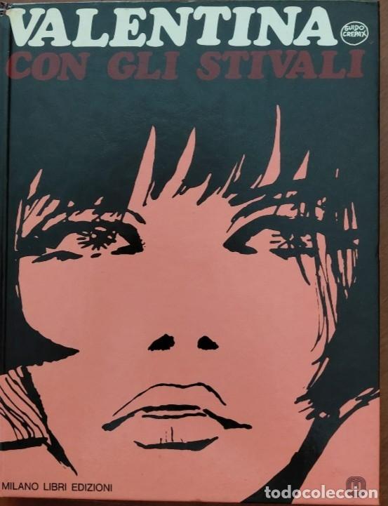 C&oacute;mics: VALENTINA - CON GLI STI de GUIDO CREPAX TOMO de 190 p&aacute;g. TAPA DURA (EDIZIONI MILANO LIBRI - 1971 IT)