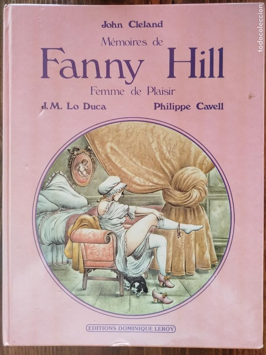 C&oacute;mics: MEMORIES DE FANNY HILL FEMME DE PLAISIR. J.M. LO DUCA , PHILIPPE CAVELL. DOMINIQUE LEROY