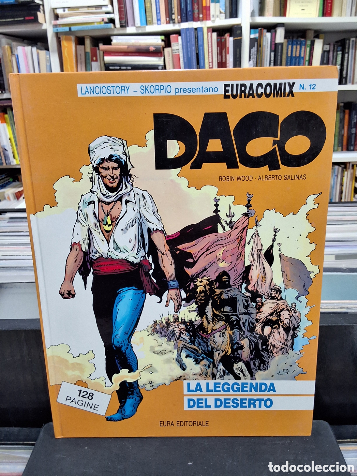 C&oacute;mics: DAGO - LA LEGGENDA DEL DESERTO - WOOD - SALINAS - 12 - EN ITALIANO
