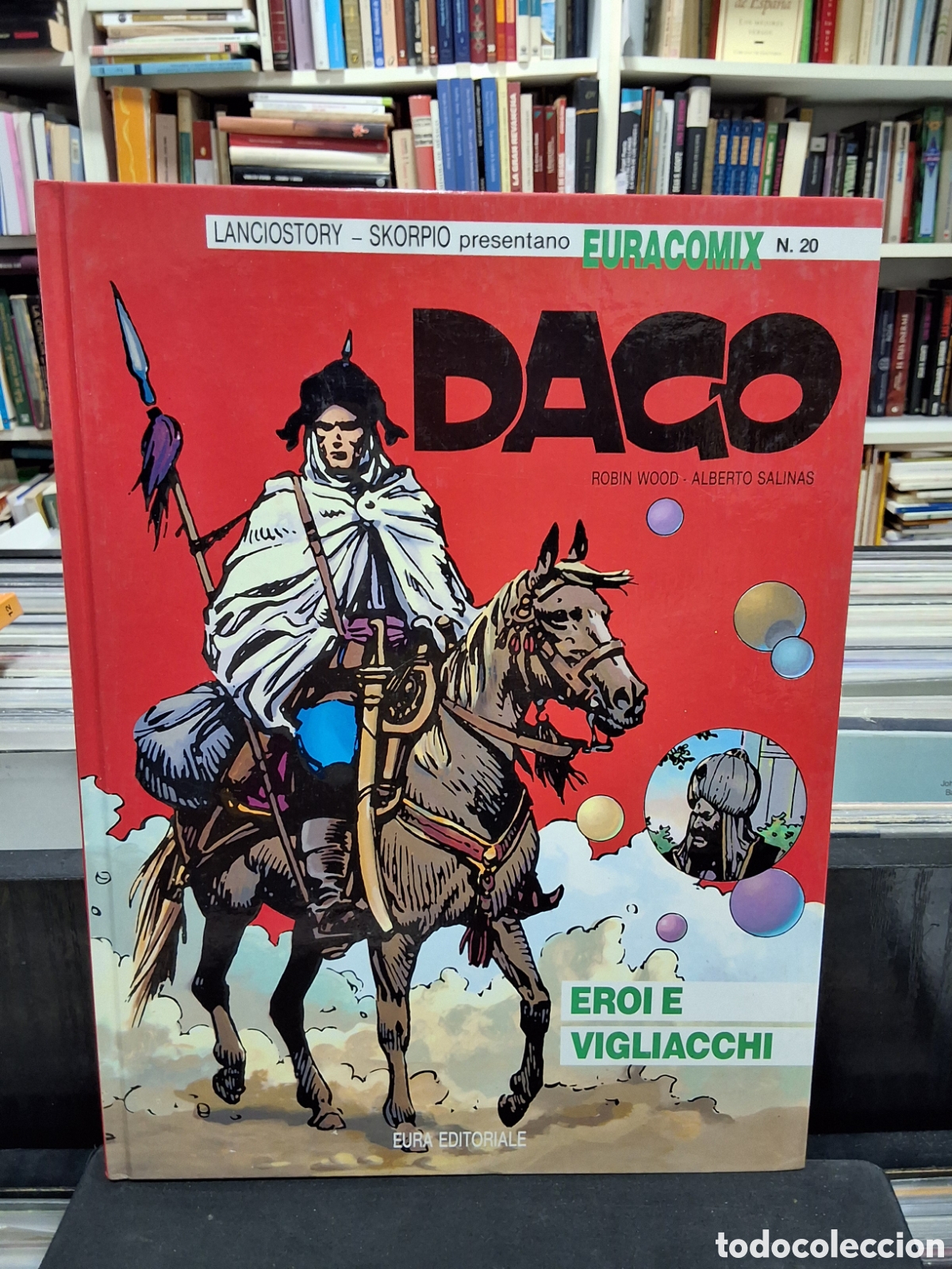 C&oacute;mics: DAGO - EROI E VIGLIACCHI - WOOD - SALINAS - 20 - EN ITALIANO