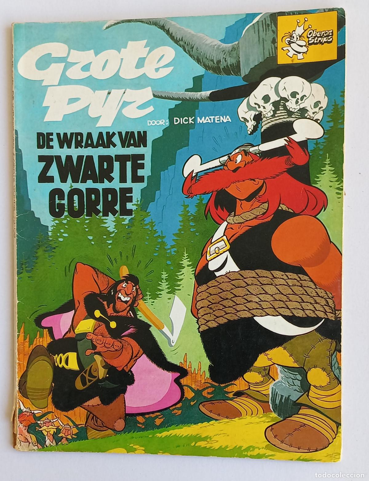 C&oacute;mics: De wraak van Zwarte Gorre. Grote Pyz. Dick Matena. 1973. Oberon Strips.