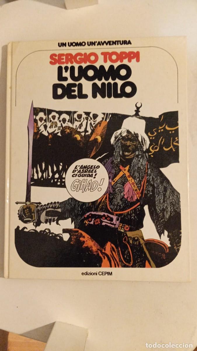 C&oacute;mics: Un Uomo Un'Avventura #1. L'uomo del Nilo (Sergio Toppi) ITALIANO