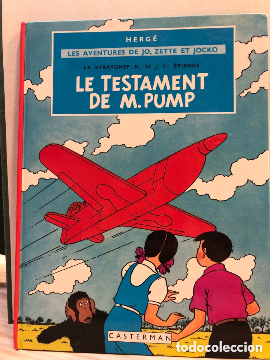 C&oacute;mics: Les aventures de Jo, Zette et Jocko, Le stratonef, H. 22, 1er &eacute;pisode, Le testament de M. Pumpkin