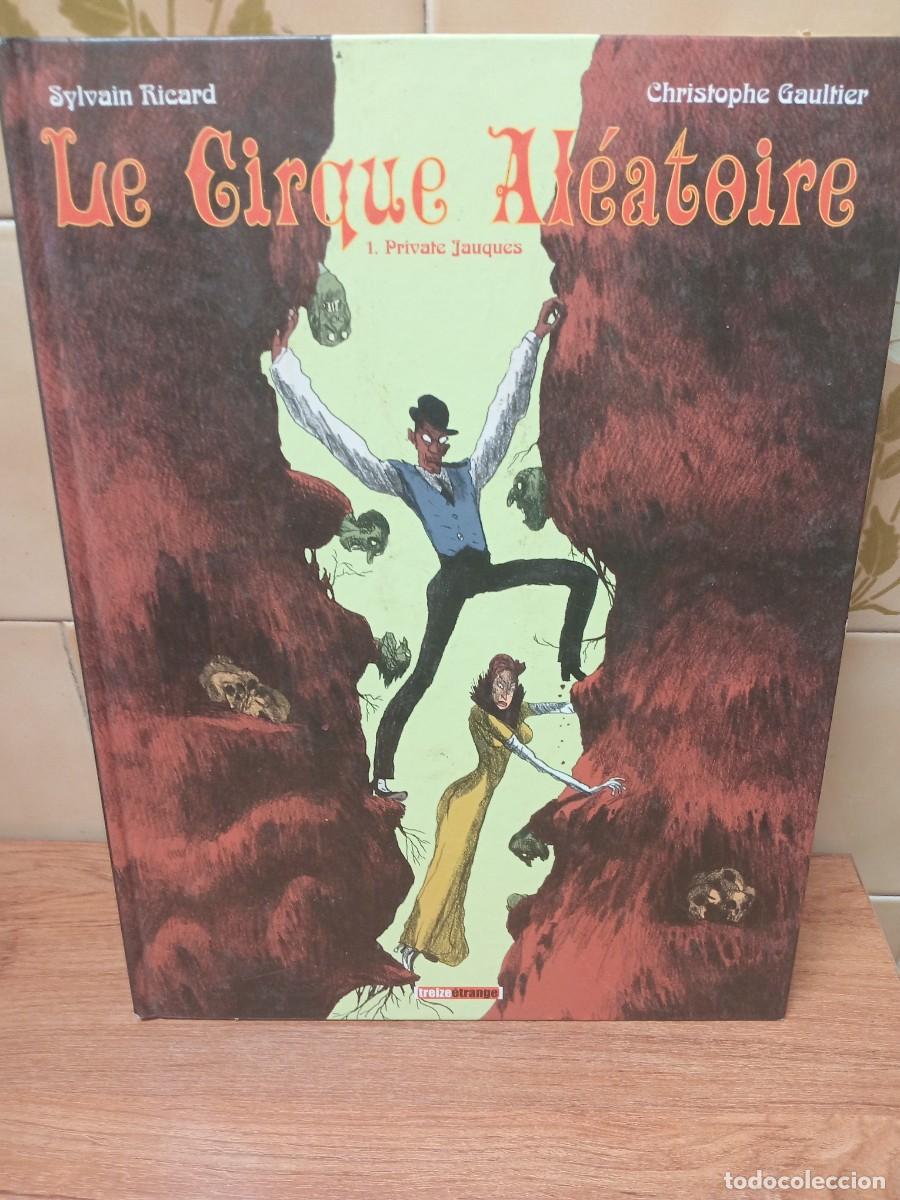 C&oacute;mics: LE CIRQUE ALEATOIRE - N&ordm; 1 - TREIZE ETRANGE - TEXTO EN FRANCES - Foto 1