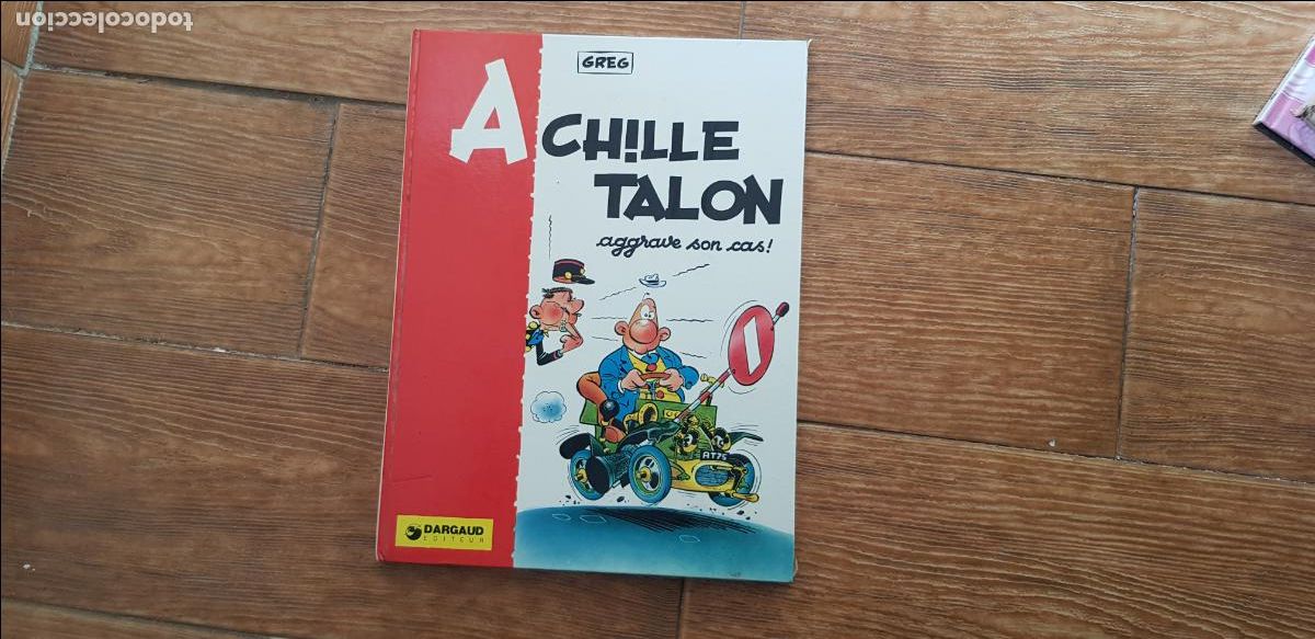 C&oacute;mics: ACHILLE TALON AGGRAVE SON CAS DARGAUD EN FRANCES