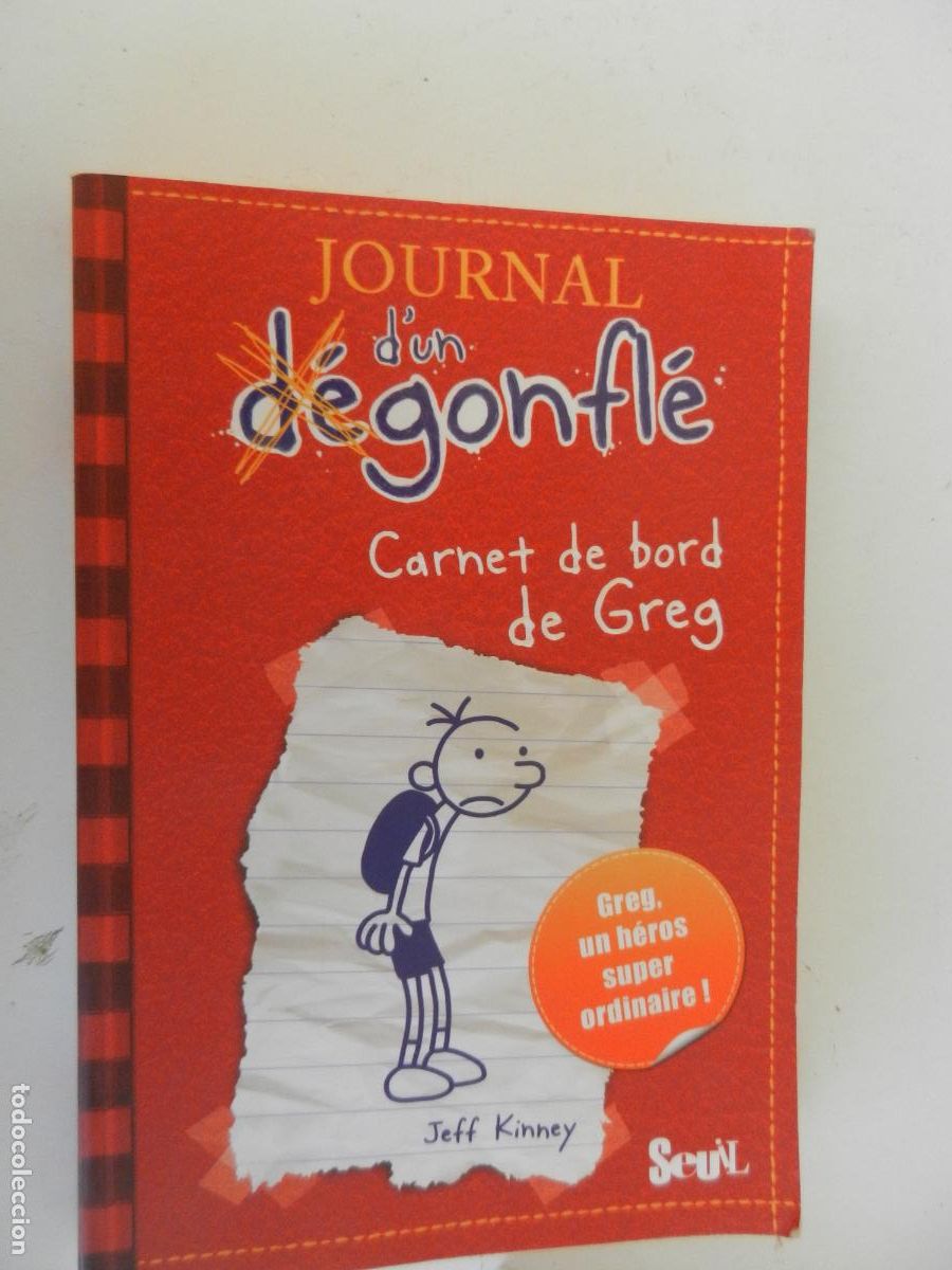 C&oacute;mics: JOURNAL D'UN DEGONFL&Eacute; N&ordm; 1 - CARNET DE BORD DE GREG - JEFF KINNEY - SEUIL 2009 - EN FRANCES