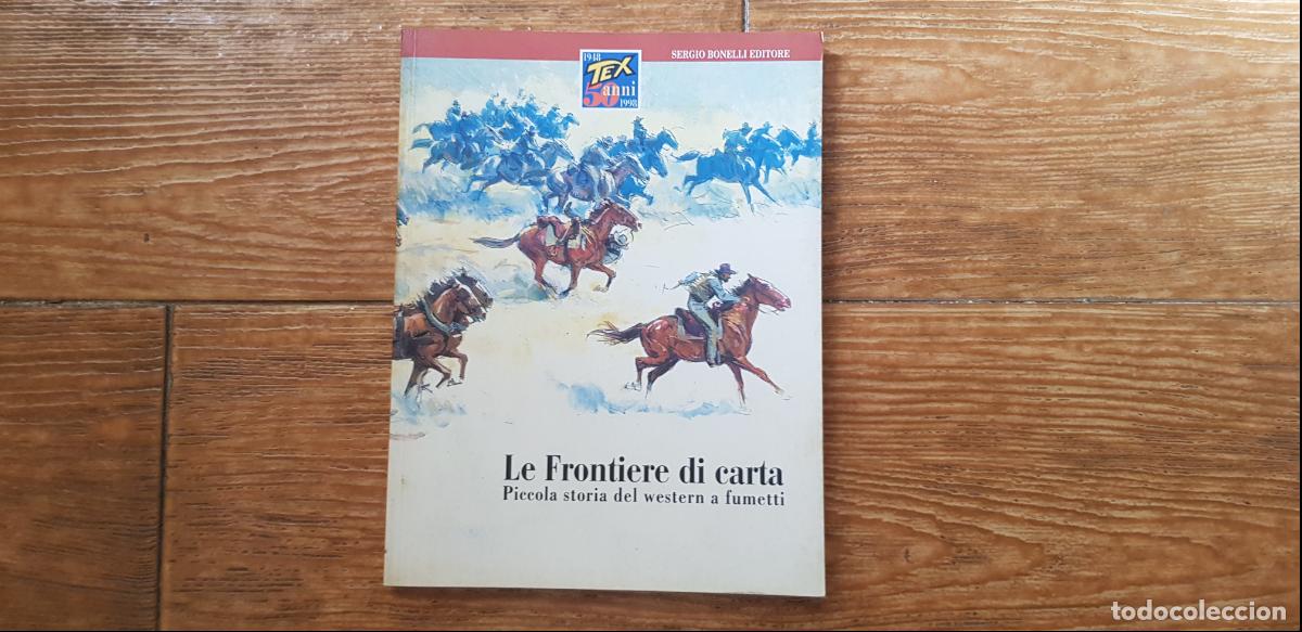 C&oacute;mics: TEX LE FRONTIERE DI CARTA EN ITALIANO