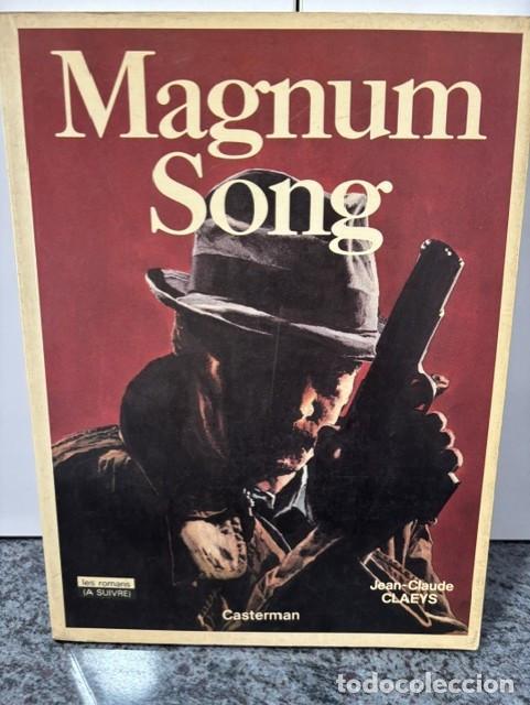 C&oacute;mics: MAGNUM SONG - JEAN CLAUDE CLAEYS - ED CASTERMAN, 1981. EN FRANCES