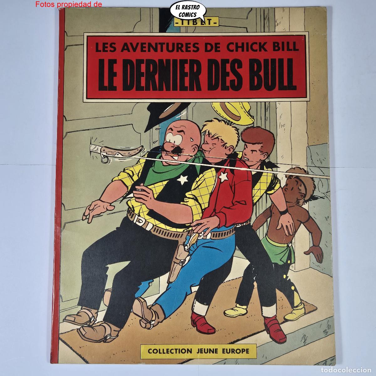 C&oacute;mics: Les aventures de Chick Bill, Le dernier des Bull, Tibet, Editions du Lombard 1964, franc&eacute;s