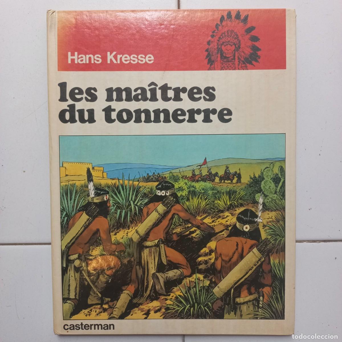 C&oacute;mics: Les ma&icirc;tres du tonnerre. Les Peaux Rouges. Hans Kresse. Casterman